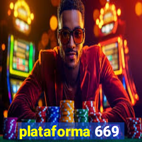 plataforma 669